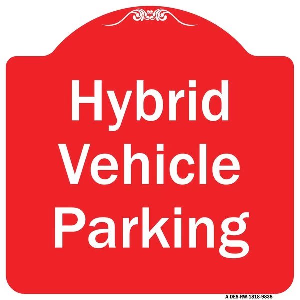 Hybrid Vehicle Parking Heavy-Gauge Aluminum Architectural Sign, 18